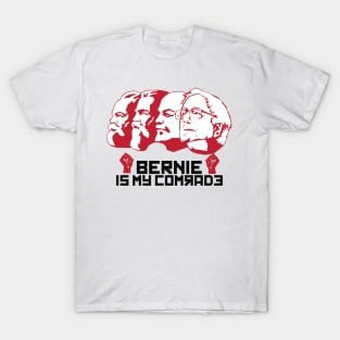 Bernie is my Comrade Democrat Socialist Communist T-Shirt